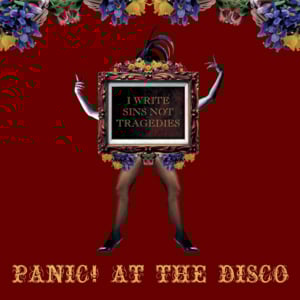 I Write Sins Not Tragedies - Panic! at the Disco