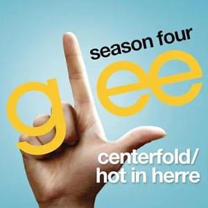 Centerfold / Hot In Herre - Glee Cast