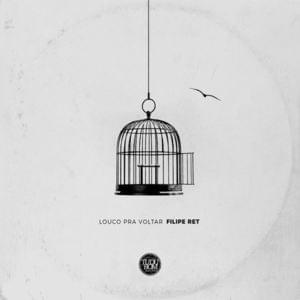 Louco Pra Voltar - Filipe Ret