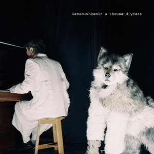 a thousand years - iamamiwhoami