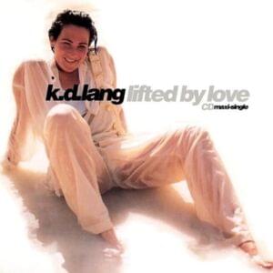 Lifted by Love (Club Xanax Mix) - k.d. lang