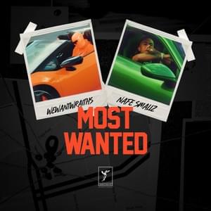 Most Wanted - wewantwraiths & Nafe Smallz