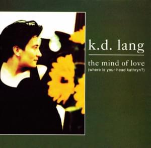 The Mind of Love - k.d. lang