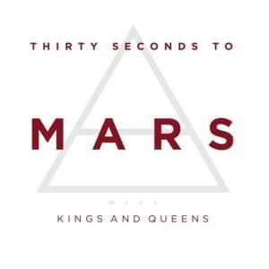 Kings and Queens - Thirty Seconds to Mars