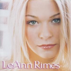 Cryin’ Time - LeAnn Rimes