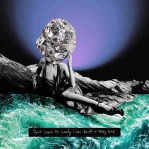 Don’t Leave Me Lonely (Felix Jaehn Happy Rave Mix) - Clean Bandit & Elley Duhé
