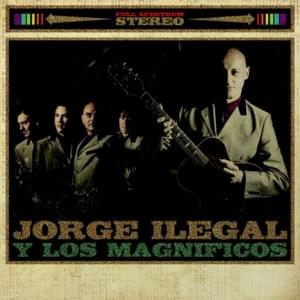 Si é Spento Il Sole - Jorge Ilegal y Los Magníficos