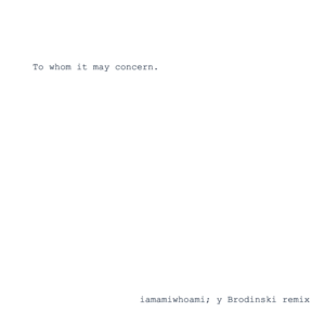 y (Brodinski remix) - iamamiwhoami
