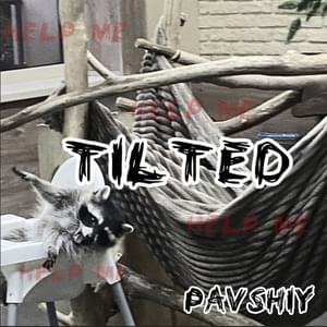 Tilted - pavshiy