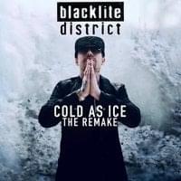 Cold as Ice (The Remake) - Blacklite District
