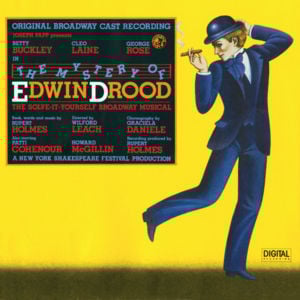 A Man Could Go Quite Mad - Original Broadway Cast of The Mystery of Edwin Drood (Ft. Howard McGillin)