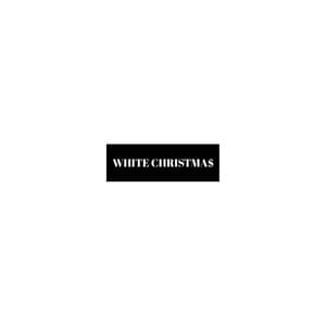 WHITE CHRISTMA$ - TheEighthWonder