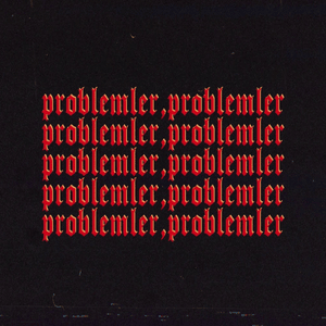 problemler problemler - Ravend (Ft. Alpha (TUR))