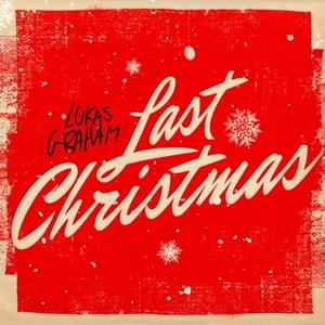 Last Christmas - Lukas Graham