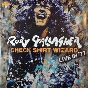 Too Much Alcohol (Live at the Hammersmith Odeon, 18th January 1977) - Rory Gallagher