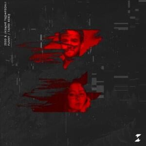 Funny (Taihei Remix) - Zedd & Jasmine Thompson