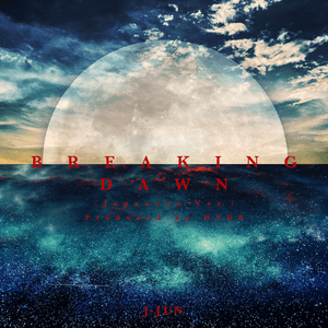 BREAKING DAWN (Japanese Ver.) - Kim Jae Joong (김재중)