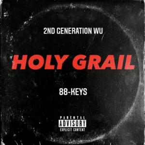 Holy Grail - 2nd Generation Wu (Ft. iNTeLL, PXWER & Rae Smith)