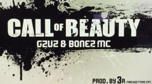 Call of Beauty - Gzuz & Bonez MC