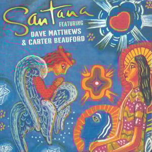 Love of My Life - Santana (Ft. Carter Beauford & Dave Matthews)