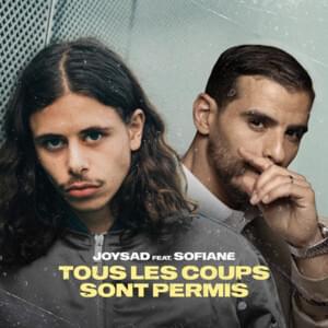 Tous les coups sont permis - joysad (Ft. Sofiane)
