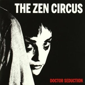 It Turns Me On - The Zen Circus