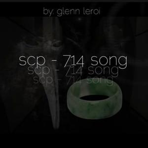 SCP-714 Song - Glenn Leroi