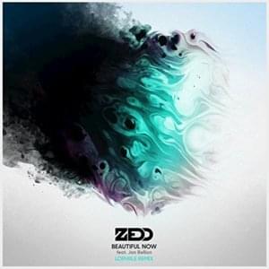 Beautiful Now (Lophiile Remix) - Zedd (Ft. Jon Bellion & lophiile)