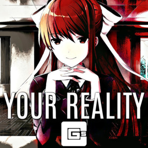 Your Reality (Remix) - CG5 (Ft. Chloe Eves)